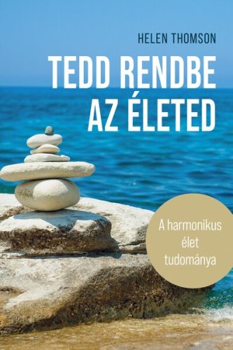 Helen Thomson: Tedd rendbe az életed (kifutó)