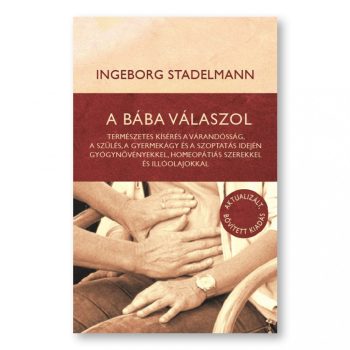   Ingeborg Stadelmann: A bába válaszol (aktualizált, bővített kiadás)