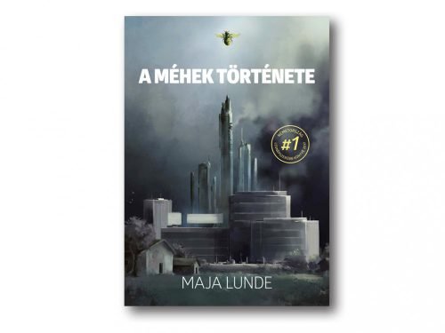 Maja Lunde: A méhek története