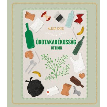 Alexa Kaye: Ökotakarékosság otthon