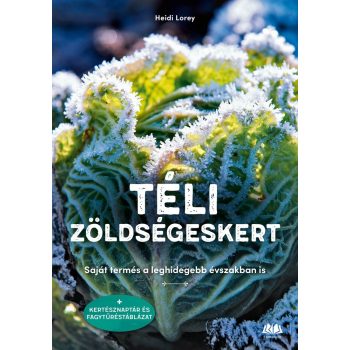 Heide Lorey: Téli zöldségeskert