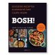 BOSH! - Egyszerű receptek, elképesztő ízek, csupa vegán
