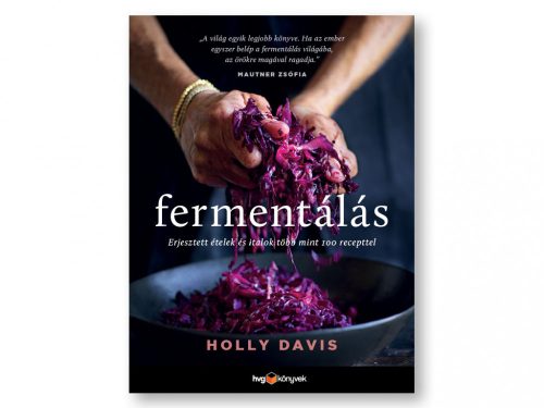 Holly Davis: Fermentálás