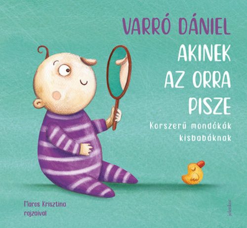 Varró Dániel: Akinek az orra pisze - új kiadás
