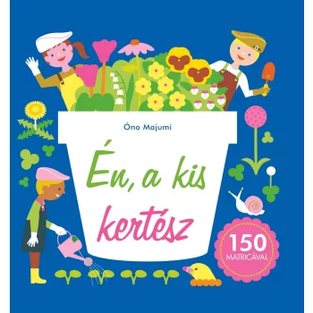 Óno Majumi: Én, a kis kertész