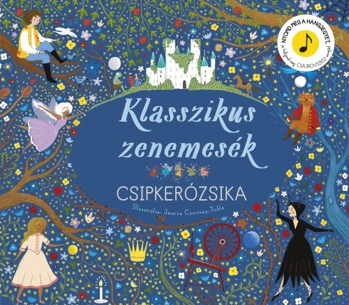 Jessica Courtney-Tickle: Klasszikus zenemesék: Csipkerózsika