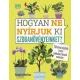 Veronica Peerless: Hogyan ne nyírjuk ki szobanövényeinket?