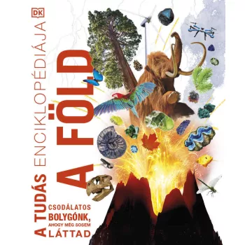 A tudás enciklopédiája - A Föld