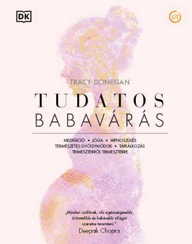 Tracy Donegan: Tudatos babavárás