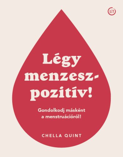 Chella Quint: Légy menzeszpozitív!
