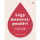 Chella Quint: Légy menzeszpozitív!