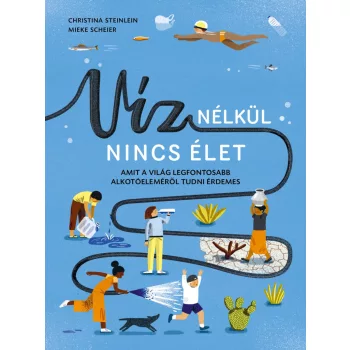 Christina Steinlein: Víz nélkül nincs élet
