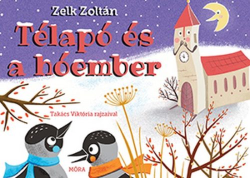 Zelk Zoltán: Télapó és a hóember