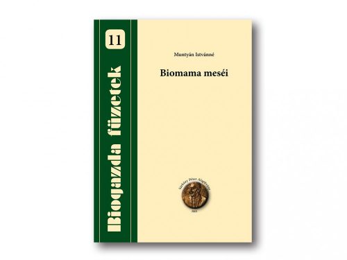 Biogazda füzetek - Biomama meséi