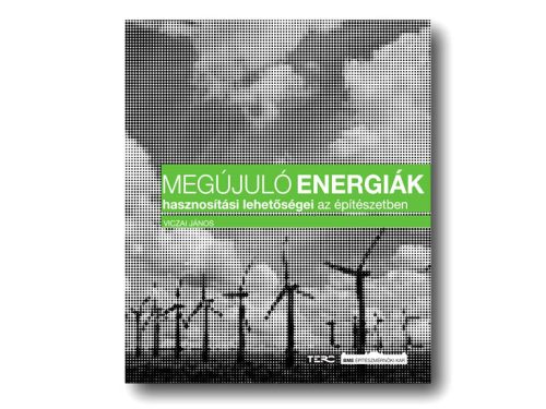Viczai János: Megújuló energiák hasznosítási lehetőségei az építészetben