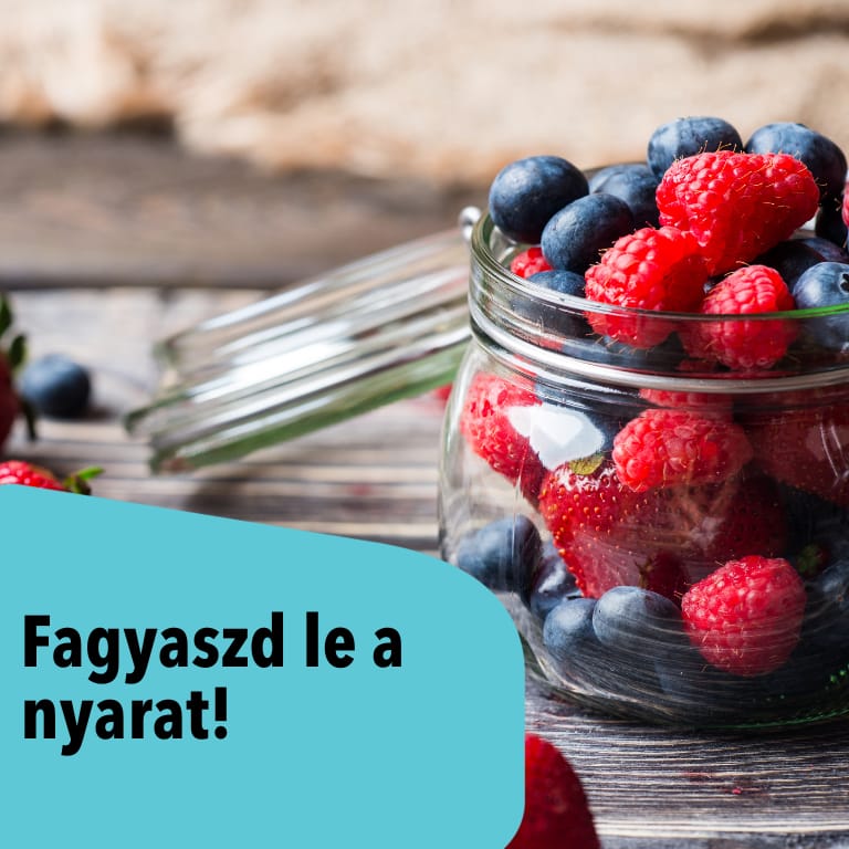 Fagyaszd le a nyarat - élvezd kedvenc gyümölcseidet egész évben felesleges műanyagok nélkül!